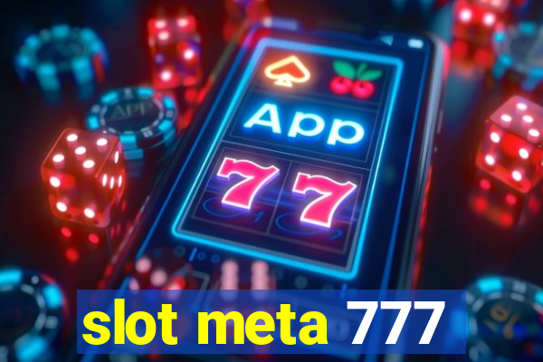 slot meta 777